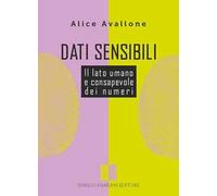 Dati sensibili. Il lato umano e consapevole dei numeri