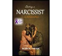 Dating a Narcissist: Your Soulmate's Imposter