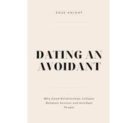 Dating an Avoidant: Why Good Relationships Collapse Between Anxious and Avoidant People