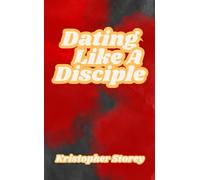Dating Like A Disciple