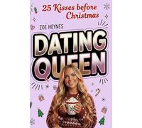 Dating Queen: 25 Kisses before Christmas