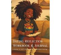 Dating Reflection Workbook & Journal: Special Cover Collection - Cozy Reflection Cover: A Guide to Self-Discovery & Intentional Dating