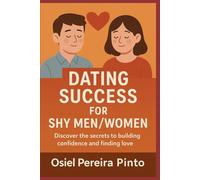 Dating Success for Shy Men/Women