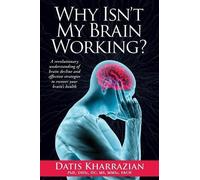 Datis Kharrazian Why Isn't My Brain Working? (Tascabile)