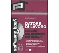 Datore di lavoro. Banca dati degli adempimenti della sicurezza. Con CD-ROM
