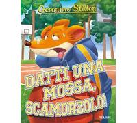 Datti una mossa, Scamorzolo! Ediz. a colori