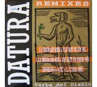 DATURA - Yerba Del Diablo (The Remixes)