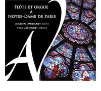 Daubigney,Jocelyn - Flûte et Orgue À Notre-Dame de Paris
