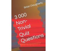 Daugherty, Brian 3 000 Non-Trivial Quiz Questions Book NUOVO