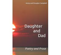 Daughter And Dad: Poetry and Prose
