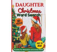 Daughter Christmas Word Search Puzzle Book: Word Searches With Clear and Easy to Read Words About Daughterly & family Joy, Christmas,Holiday Magic and ... For Vacations, Holidays and Leisure Time