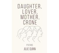 Daughter Lover Mother Crone