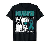 Daughter of a Warrior Support Ovarian Cancer Awareness Women Maglietta