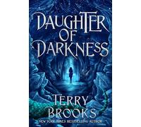 Terry Brooks – Daughter of Darkness: 2 – Copertina rigida