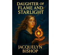 Daughter of Flame and Starlight