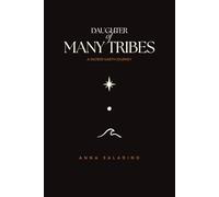 Daughter of Many Tribes: A Sacred Earth Journey