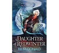 Daughter of Redwinter: A dark and atmospheric epic fantasy that’s rich in folklore