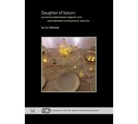 Daughter of Saturn: An Auto-ethnographic Enquiry into Contemporary Astrological Practice: 4
