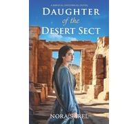 Daughter of the Desert Sect: A Biblical Historical Novel