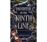 Daughter of the Ninth Line: The Complete Book One