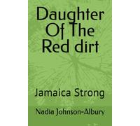 Daughter Of The Red dirt: Jamaica Strong