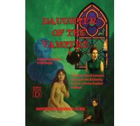 Daughter of the Vampire: An illustrated gothic horror in the tradition of hammer films
