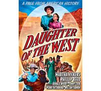 Daughter of The West (DVD) Martha Vickers Phillip Reed Donald Woods Tommy Cook