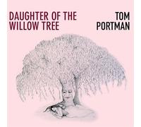 Portman, Tom Daughter Of The Willow Tree CD NUOVO