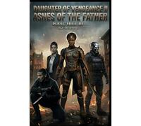 Daughter of Vengeance II: Ashes of The Father