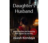 Daughter's Husband: Some families are bound by love. Others by secrets.