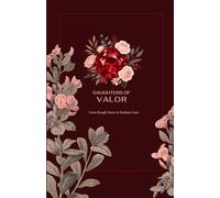 Daughters of Valor: 12 Week Discipleship Course