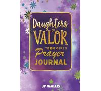 Daughters of Valor Teen Girls Prayer Journal