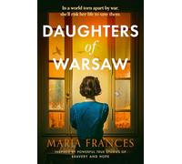 Daughters of Warsaw: an emotional and heartbreaking WW2 historical fiction novel inspired by a real life hero for 2024
