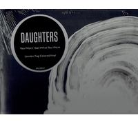 Daughters You Won't Get What You Want (Vinyl LP) 12" Album