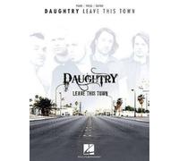 Daughtry leave this town (Tascabile)