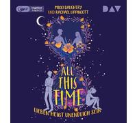 Daughtry,Mikki; Lippincott,Rachael - All This Time-Lieben Heißt Unendlich Sein
