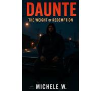 Daunte: The Weight of Redemption: 1