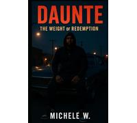 Daunte: The Weight of Redemption
