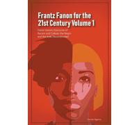 Daurius Figueir Frantz Fanon for the 21st Century Volume 1 Frantz Fa (Tascabile)
