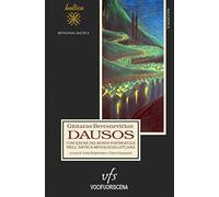 Dausos. Concezione del mondo postmortale nell'antica mitologia lituana