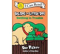 Dav Pilkey Big Dog and Little Dog Getting in Trouble (Copertina rigida)
