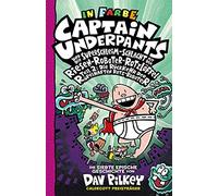 Dav Pilkey Captain Underpants Band 7: Neu in der vollfarbigen (Copertina rigida)