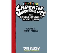 Dav Pilkey Captain Underpants Double Crunchy Book o'Fun (Full (Copertina rigida)