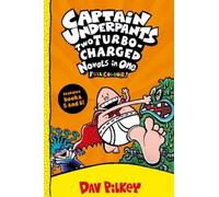 Dav Pilkey Captain Underpants: Two Turbo-Charged Novels in One (Full (Tascabile)