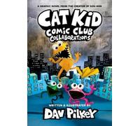 Dav Pilkey Cat Kid Comic Club 4: from the Creator of Dog Man (Copertina rigida)