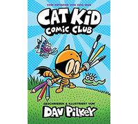 Dav Pilkey Cat Kid Comic Club: Band 1 - Vom Macher von Dog Ma (Copertina rigida)