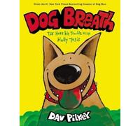 Dav Pilkey Dog Breath: The Horrible Trouble with Hally Tosis (Copertina rigida)