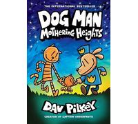 Dav Pilkey Dog Man 10: Mothering Heights (the new blockbustin (Copertina rigida)