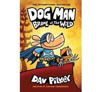 Dav Pilkey Dog Man 6: Brawl of the Wild (HB) (NE) (Copertina rigida) Dog Man