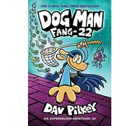 Dav Pilkey Dog Man 8: Fang-22 Deutsche Ausgabe: Fang-22 (Copertina rigida)